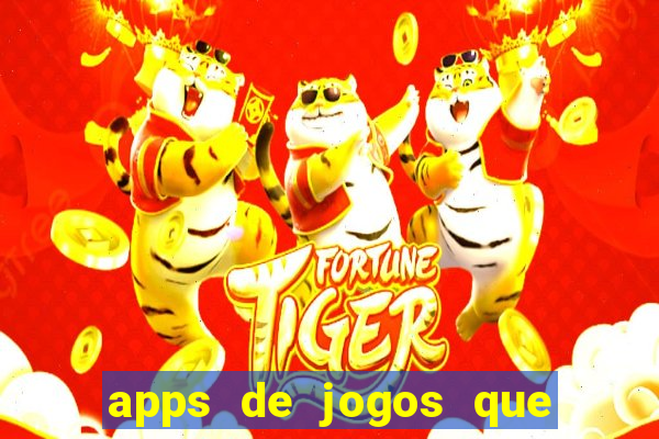 apps de jogos que pagam de verdade